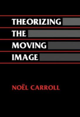 Theorizing the Moving Image 0521460492 Book Cover