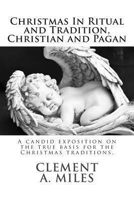 Christmas in Ritual and Tradition, Christian an... 149447672X Book Cover