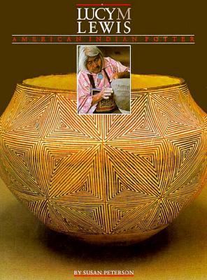 Lucy M. Lewis: American Indian Potter 4770016980 Book Cover
