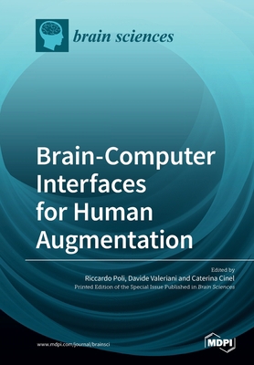 Brain-Computer Interfaces for Human Augmentation 3039219065 Book Cover