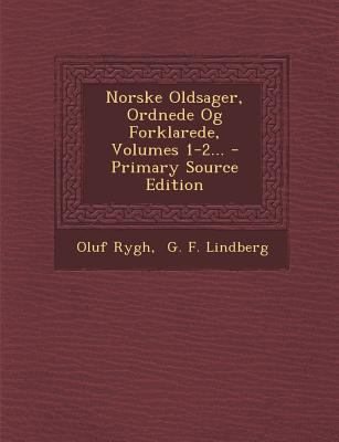 Norske Oldsager, Ordnede Og Forklarede, Volumes... [French] 1294365258 Book Cover