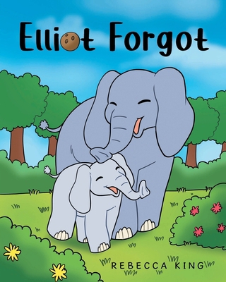 Elliot Forgot B0D9PN6S22 Book Cover