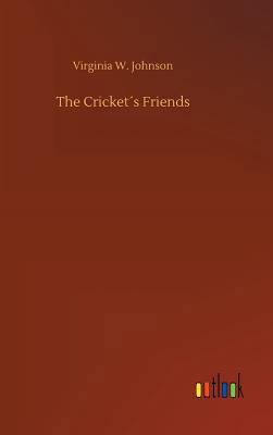The Cricket´s Friends 3732699560 Book Cover
