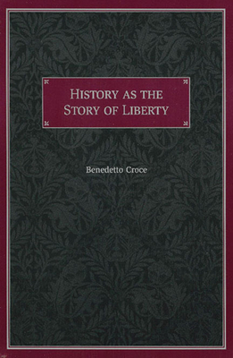 History as the Story of Liberty 0865972680 Book Cover