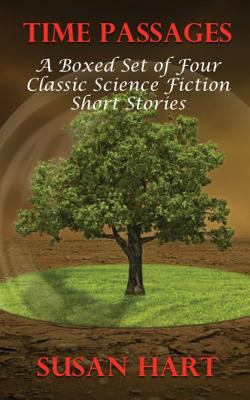 Time Passages: A Boxed Set of Four Classic Scie... 1530366380 Book Cover