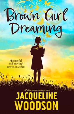 Brown Girl Dreaming 1510111735 Book Cover