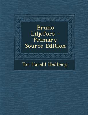 Bruno Liljefors - Primary Source Edition [Swedish] 1295830892 Book Cover