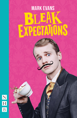 Bleak Expectations (West End Edition) 1839042443 Book Cover