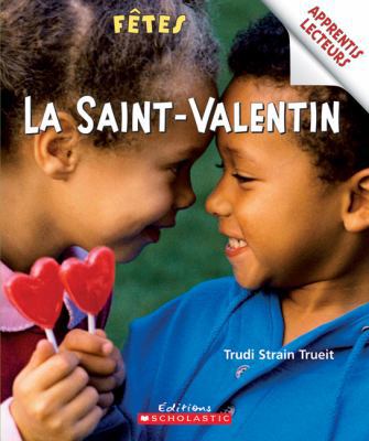 Apprentis Lecteurs - F?tes: La Saint-Valentin [French] 0545995027 Book Cover
