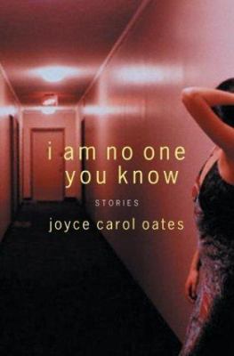 I Am No One You Know: Stories 0060592885 Book Cover