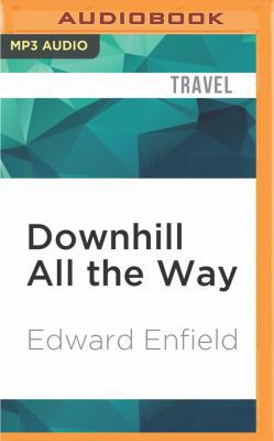 Downhill All the Way 1531806139 Book Cover