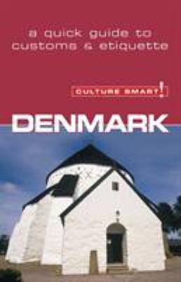 Denmark - Culture Smart!: The Essential Guide t... 185733325X Book Cover