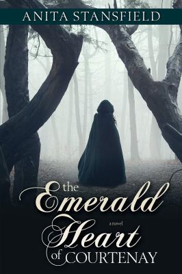 The Emerald Heart of Courtenay 1524409693 Book Cover