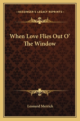 When Love Flies Out O' The Window 1162794798 Book Cover