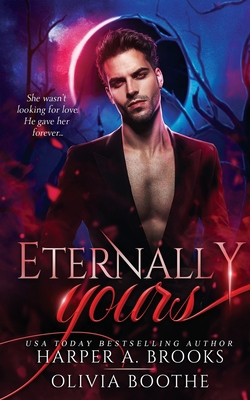 Eternally Yours: A Vampire Paranormal Romance B08TZ2RW19 Book Cover