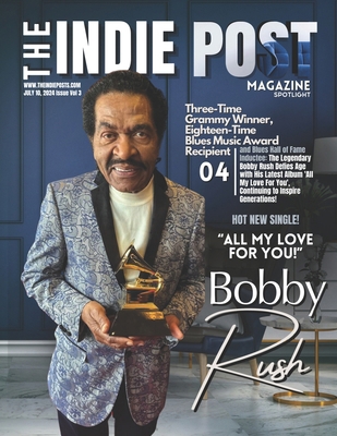 The Indie Post Magazine Bobby Rush July 10, 202...            Book Cover