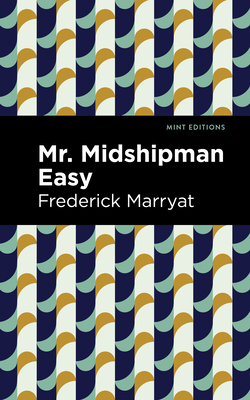 Mr. Midshipman Easy 1513133586 Book Cover