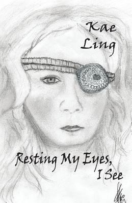 Resting My Eyes, I See 1614935394 Book Cover