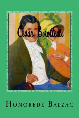 Cesar Birotteau [French] 154277828X Book Cover
