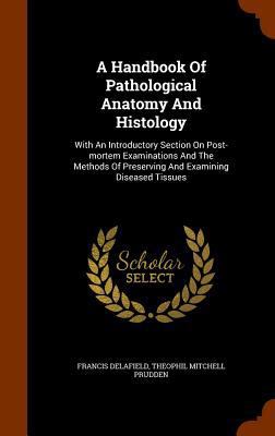 A Handbook Of Pathological Anatomy And Histolog... 1345663749 Book Cover