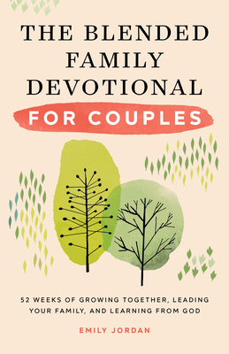 The Blended Family Devotional for Couples: 52 W... 1638071942 Book Cover