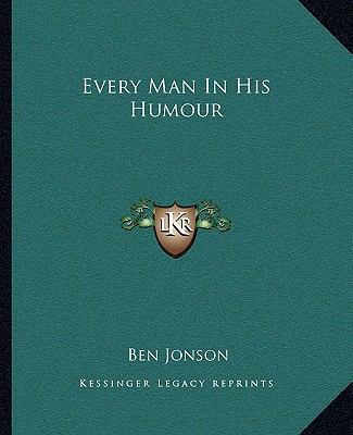 Every Man In His Humour 1162661941 Book Cover