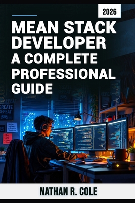 MEAN Stack Developer: A Complete Professional G... B0HFKMJ6WL Book Cover