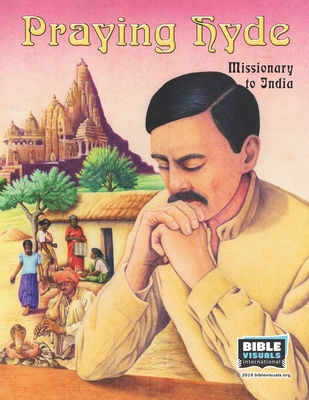 Praying Hyde: Missionary to India 1641040998 Book Cover