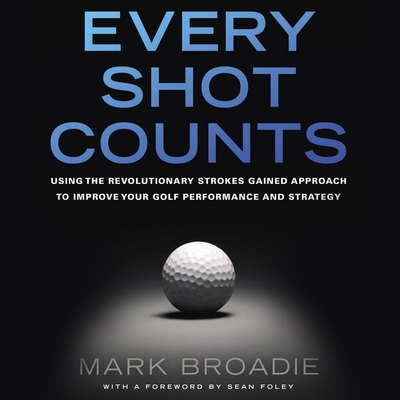Every Shot Counts: Using the Revolutionary Stro... B0CKD7DMG6 Book Cover
