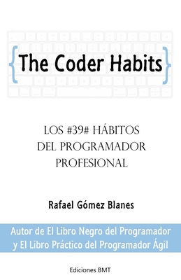 The Coder Habits: Los 39 hábitos del programado... [Spanish] 1701848368 Book Cover