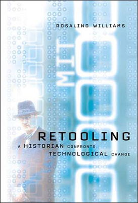 Retooling: A Historian Confronts Technological ... 0262731630 Book Cover