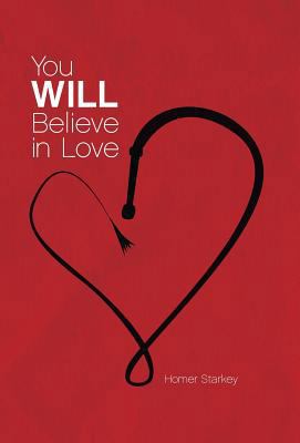 You Will Believe in Love 1593308256 Book Cover
