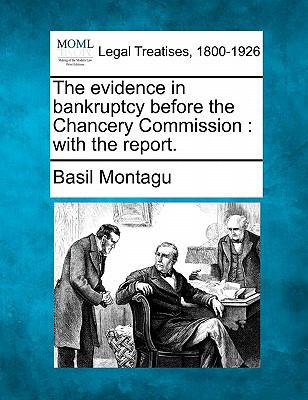 The Evidence in Bankruptcy Before the Chancery ... 1240153031 Book Cover