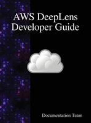 AWS DeepLens Developer Guide 9888408429 Book Cover