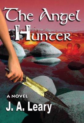 The Angel Hunter 0982028601 Book Cover