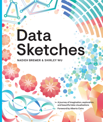 Data Sketches: A Journey of Imagination, Explor... 0367000121 Book Cover