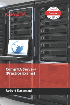 CompTIA Server+ (Practice Exams) B09HG5516P Book Cover