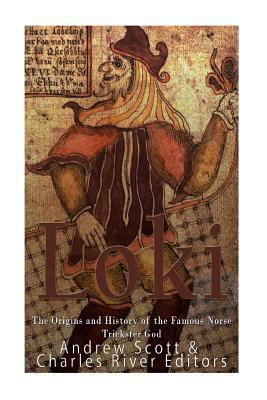 Loki: The Origins and History of the Famous Nor... 1978148895 Book Cover