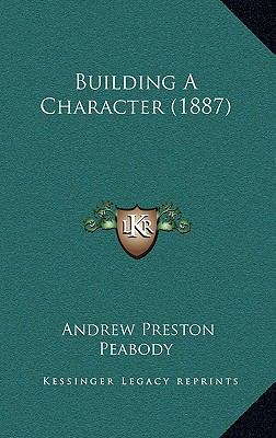 Building A Character (1887) 1168758971 Book Cover