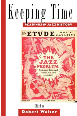 Keeping Time: Readings in Jazz History 0195091736 Book Cover