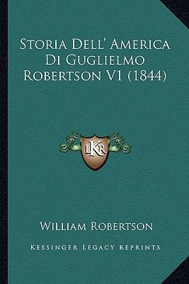 Storia Dell' America Di Guglielmo Robertson V1 ... [Italian] 1164134388 Book Cover