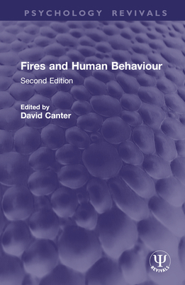 Fires and Human Behaviour: Second Edition 1032784687 Book Cover