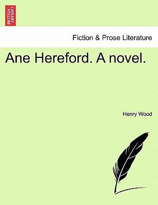 Ane Hereford. a Novel. 1241584192 Book Cover