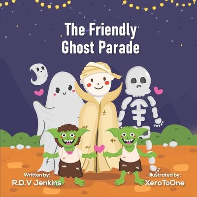 The Friendly Ghost Parade B0CJHH49MF Book Cover