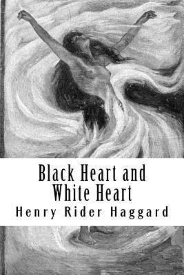 Black Heart and White Heart 1986602648 Book Cover