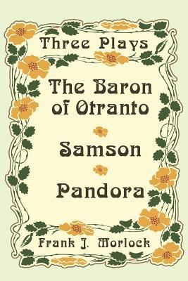 The Baron of Otranto & Samson & Pandora: Three ... 1479400823 Book Cover