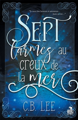 Sept larmes au creux de la mer 237574442X Book Cover