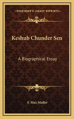 Keshub Chunder Sen: A Biographical Essay 1163388041 Book Cover