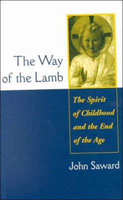 The Way of the Lamb: The Spirit of Childhood an... 0898707595 Book Cover