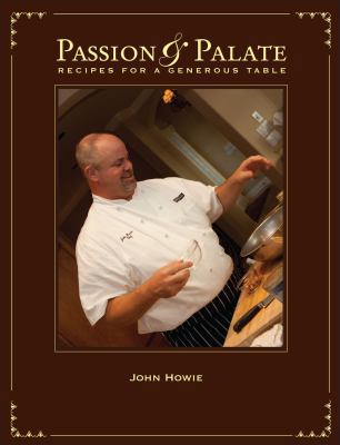 Passion and Palate Recipes for a Generous Table 0982722516 Book Cover
